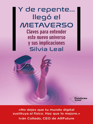 cover image of Y de repente... llegó el metaverso